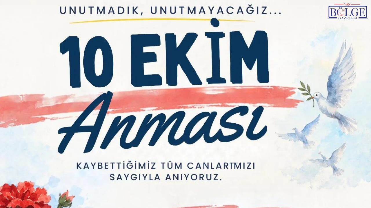 Van’da 10 Ekim anması: Hayatını kaybedenler anılacak