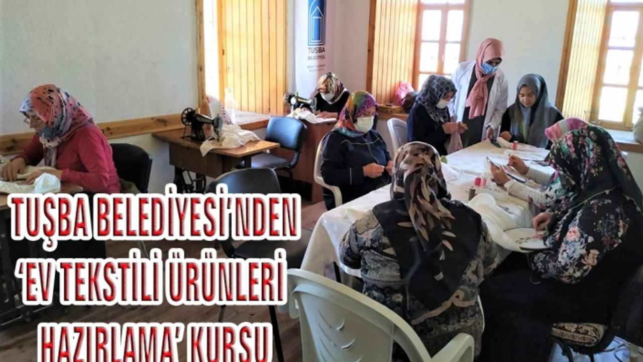 Tuşba'daki 25 kadın için meslek kursu...