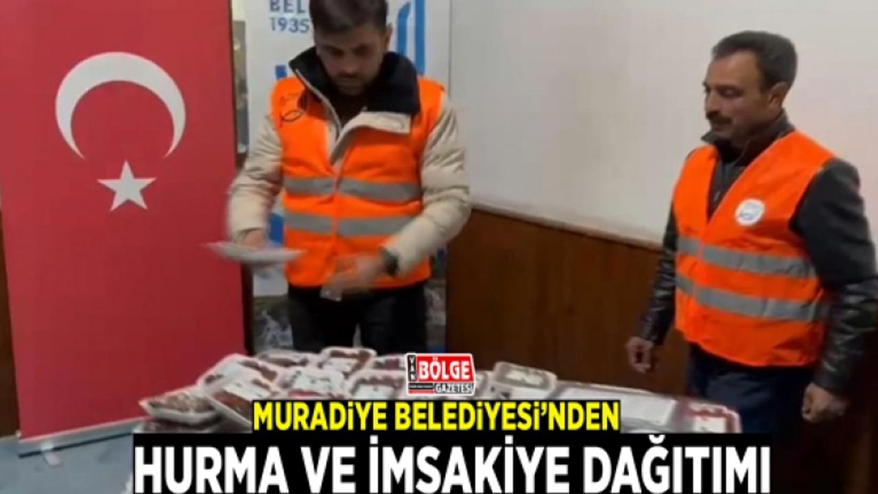 Muradiye Belediyesi'nden hurma ve imsakiye dağıtımı