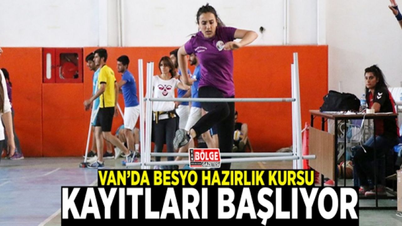 Van’da BESYO hazırlık kursu kayıtları başlıyor