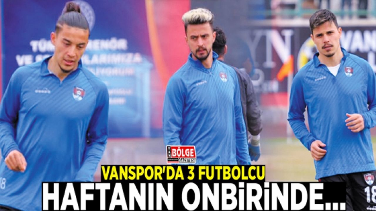 Vanspor'da 3 futbolcu haftanın onbirinde...