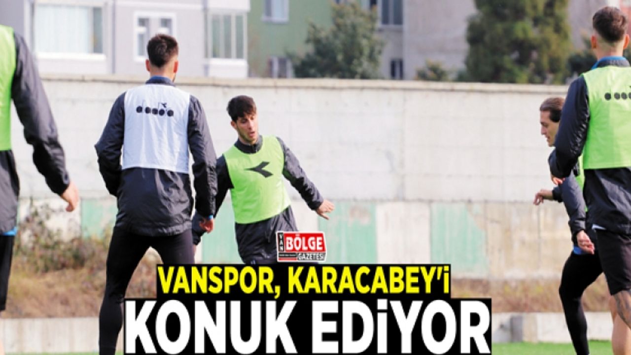 Vanspor, Karacabey'i konuk ediyor