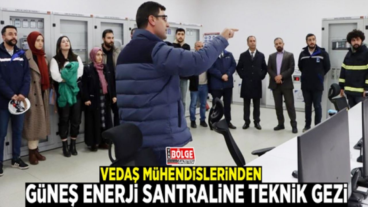 VEDAŞ mühendislerinden güneş enerji santraline teknik gezi