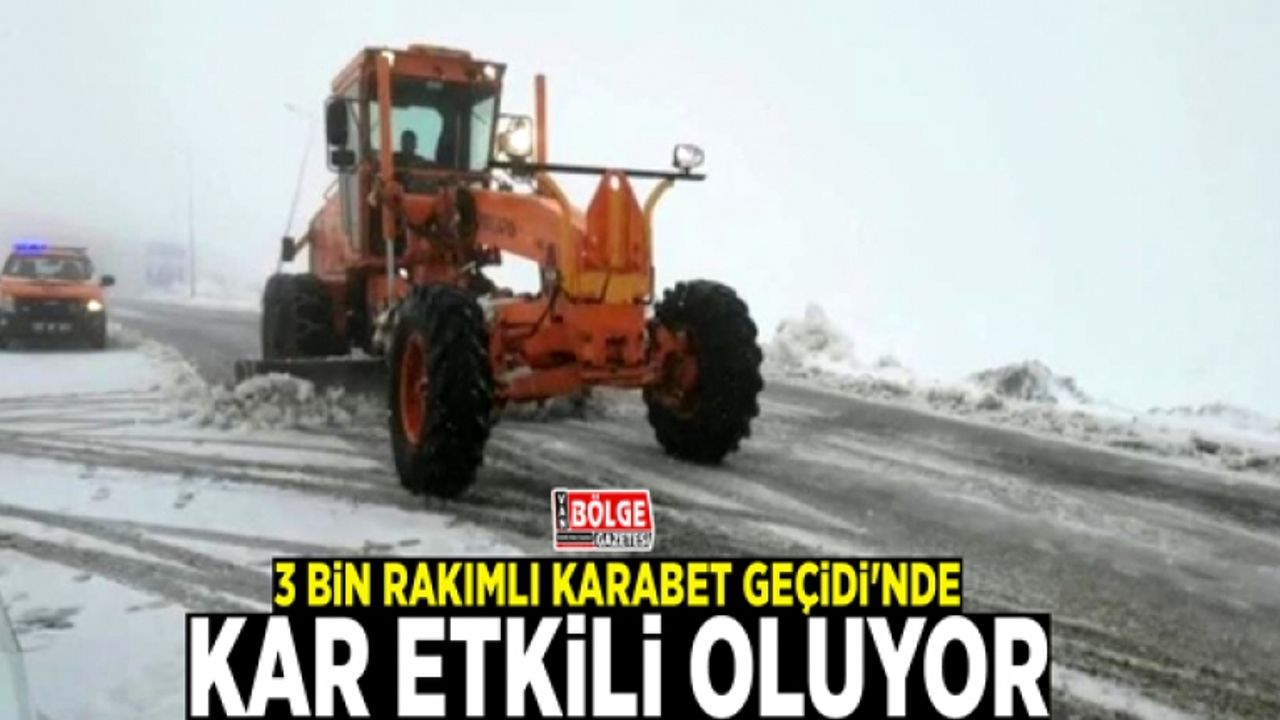 3 bin rakımlı Karabet Geçidi'nde kar etkili oluyor