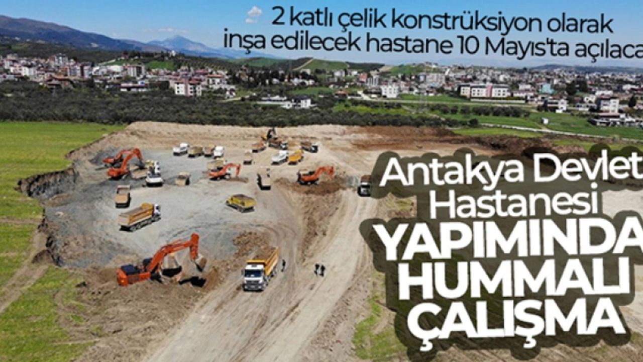 Antakya Devlet Hastanesi yapımında hummalı çalışma
