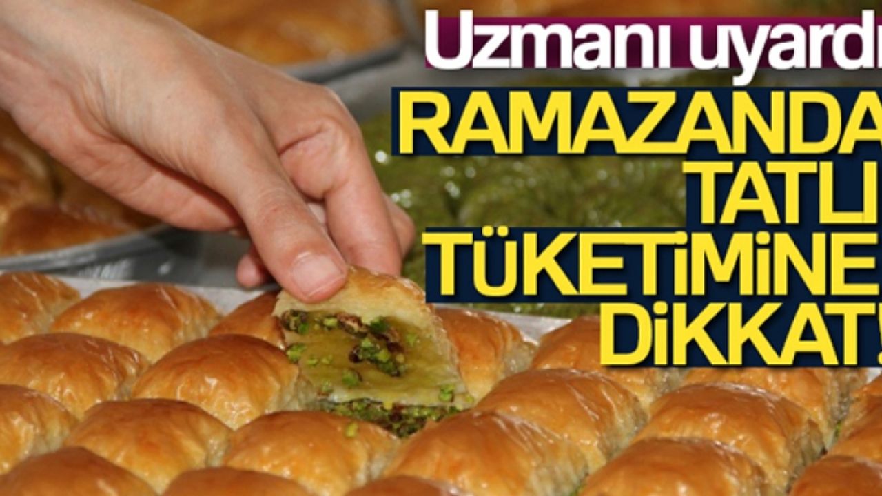 Beslenme uzmanı uyardı, haftada iki porsiyondan fazla tatlı tüketilmemeli