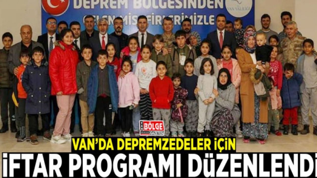 Van’da depremzedeler için iftar programı düzenlendi