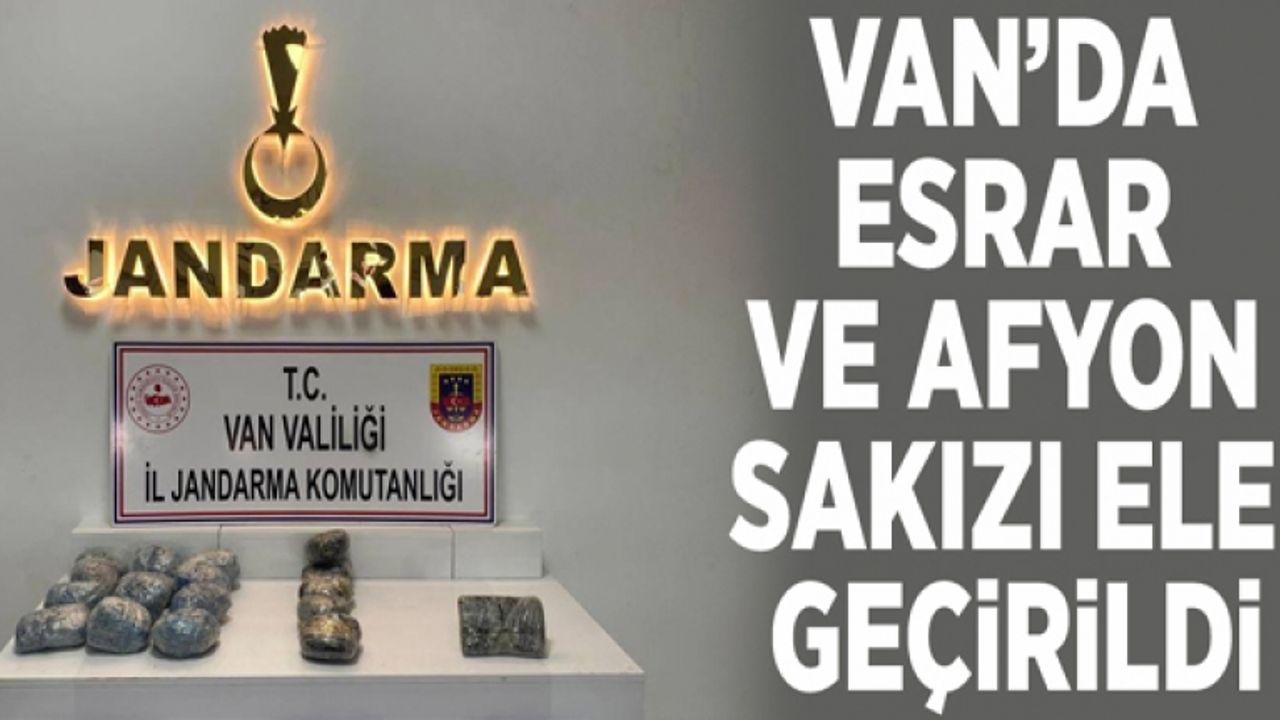 Van’da esrar ve afyon sakızı ele geçirildi