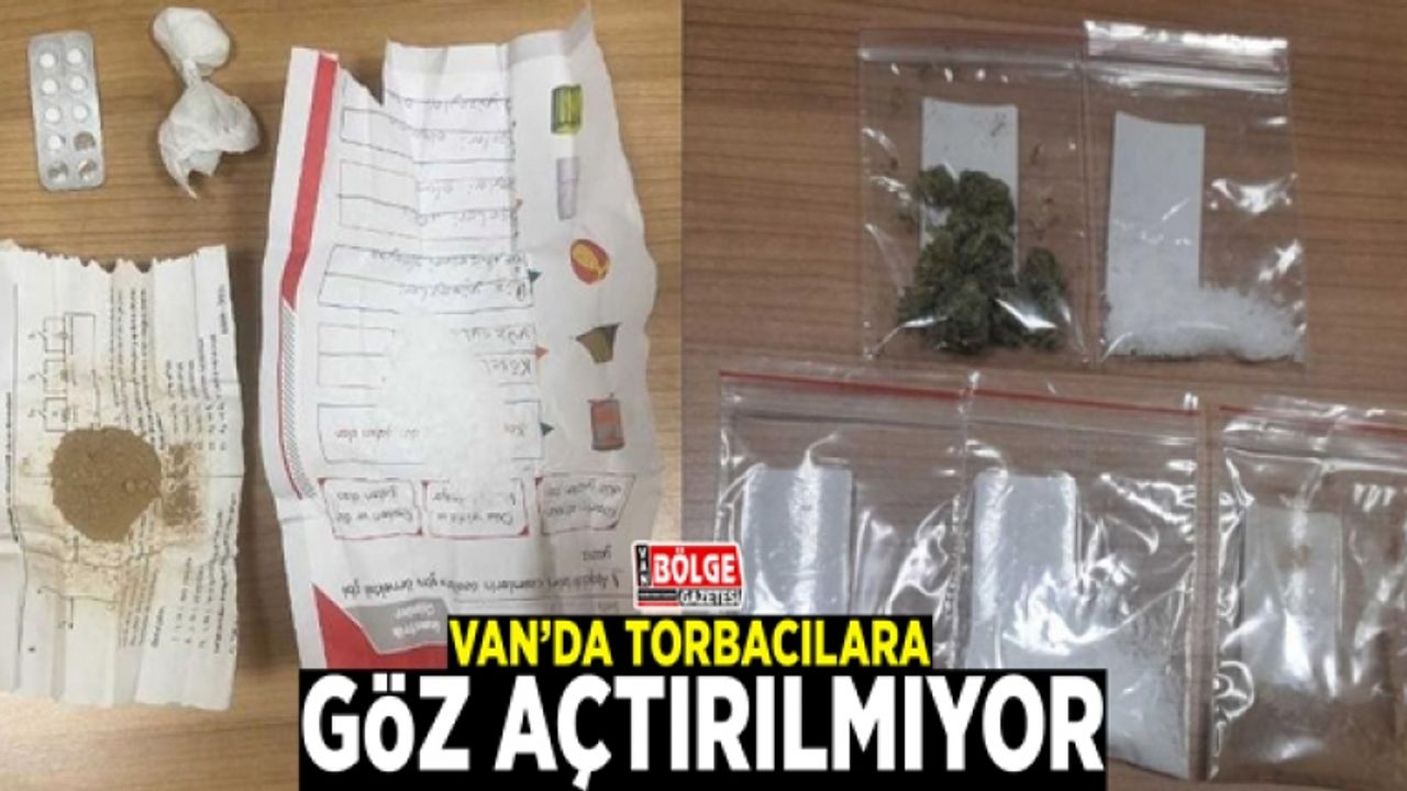 Van’da torbacılara göz açtırılmıyor