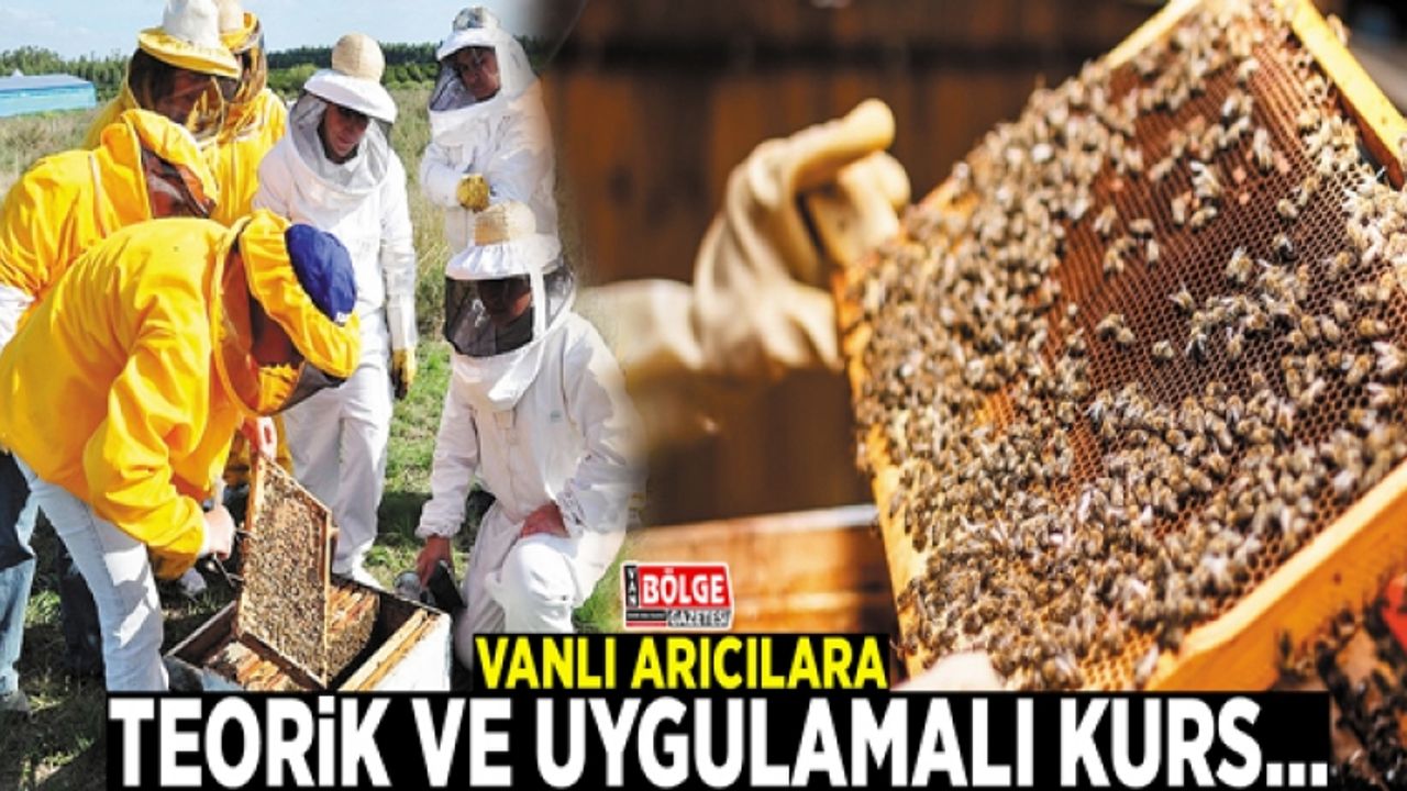 Vanlı arıcılara teorik ve uygulamalı kurs…