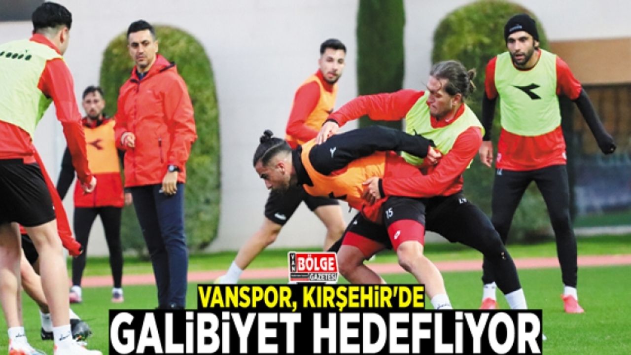 Vanspor, Kırşehir'de galibiyet hedefliyor