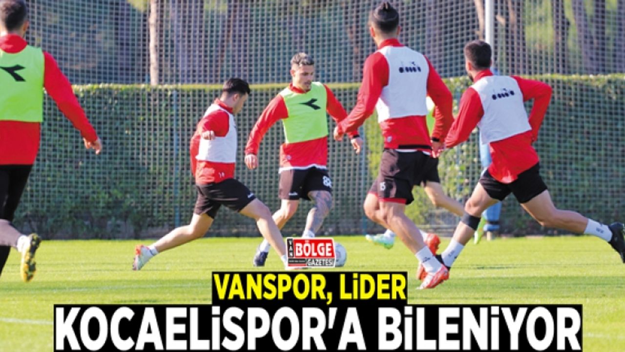 Vanspor, lider Kocaelispor'a bileniyor