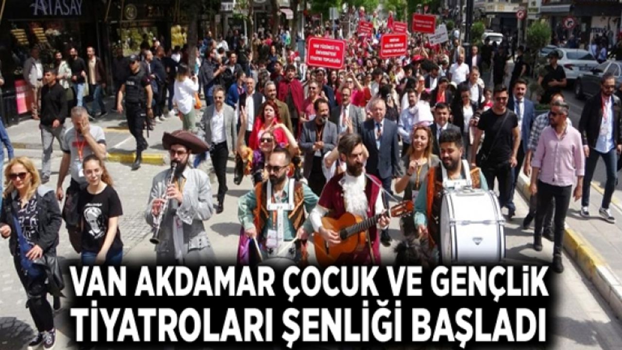 Van Akdamar Çocuk ve Gençlik Tiyatroları Şenliği başladı