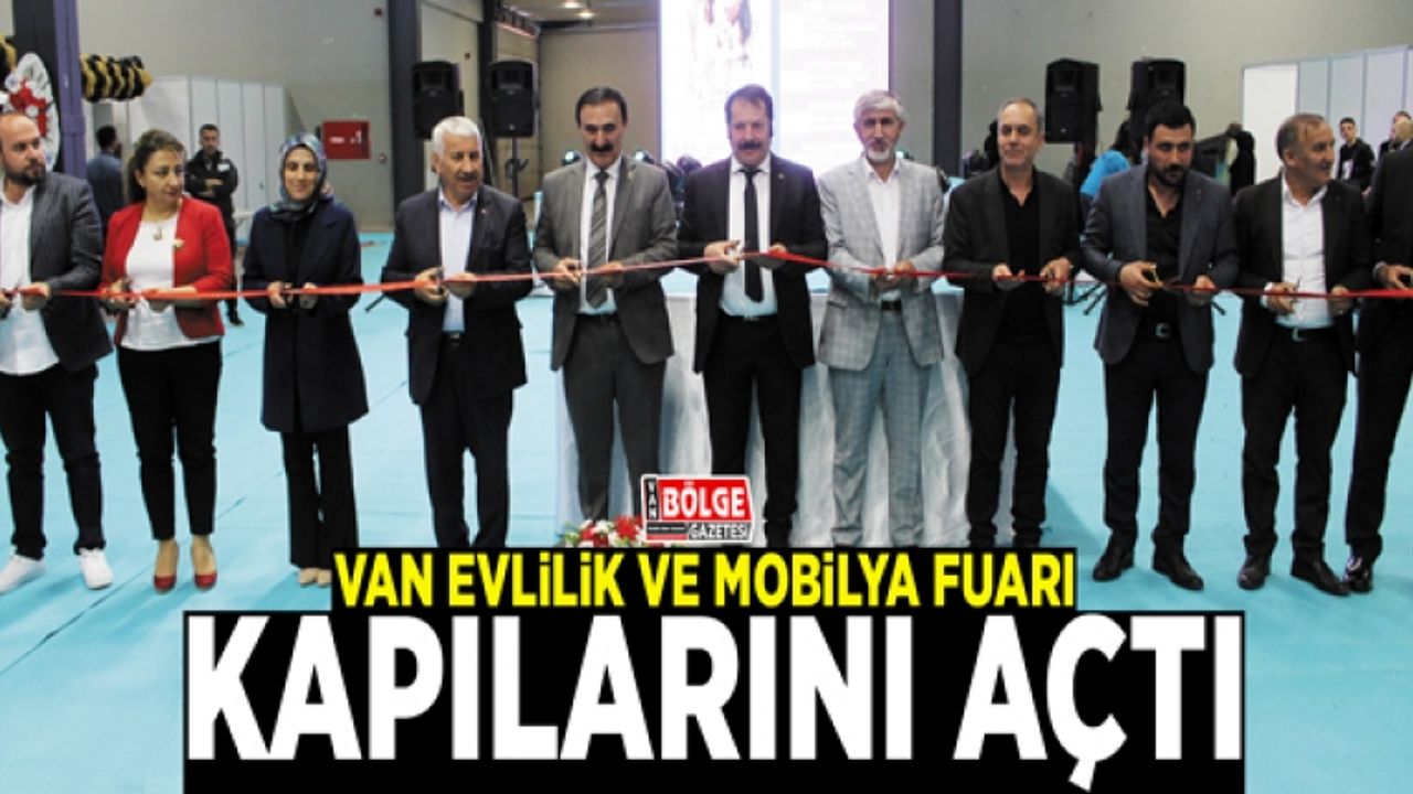 Van Evlilik ve Mobilya Fuarı kapılarını açtı