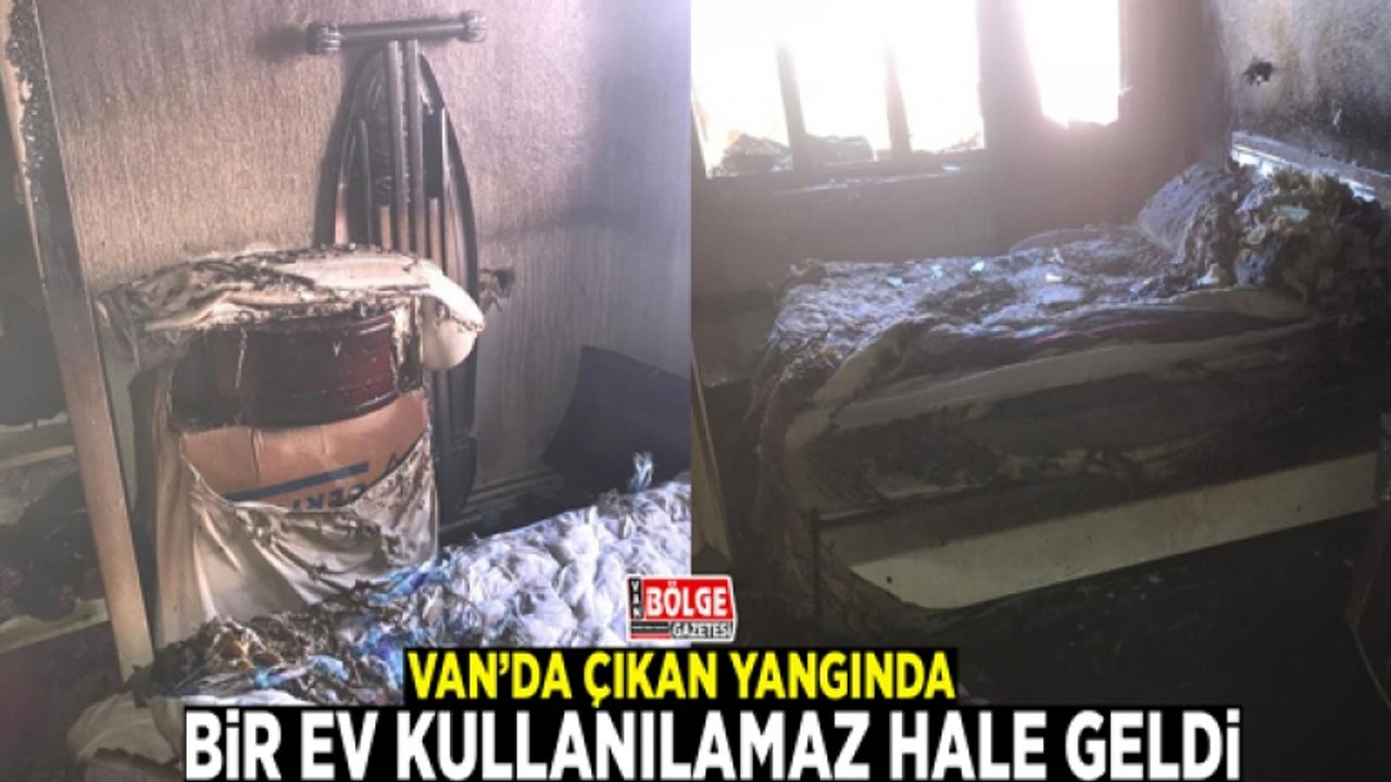 Van’da çıkan yangında bir ev kullanılamaz hale geldi