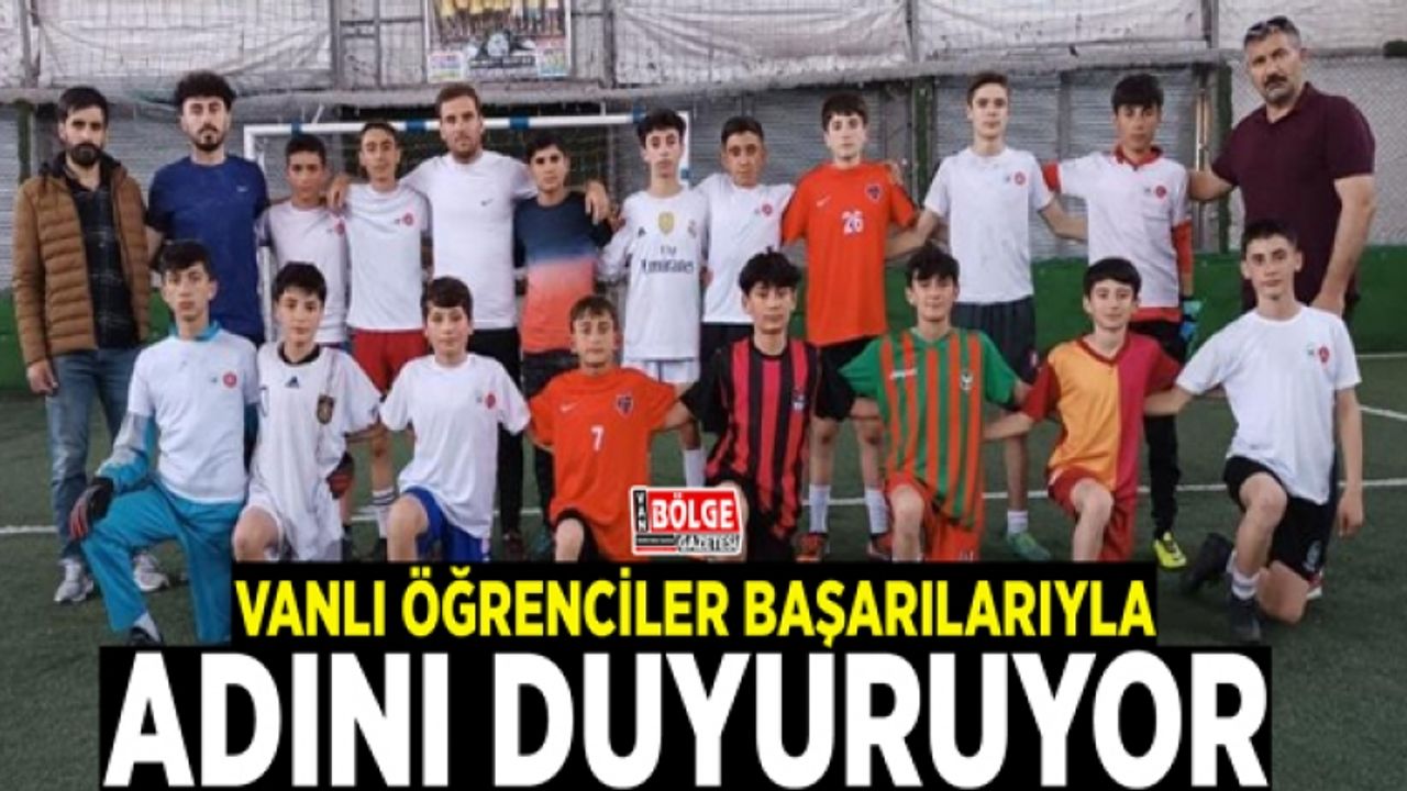 Vanlı öğrenciler başarılarıyla adını duyuruyor
