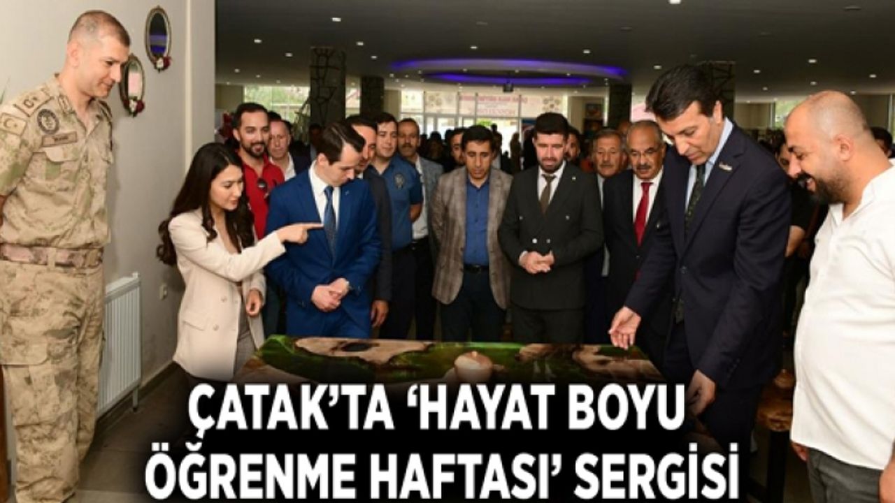 Çatak’ta ‘Hayat Boyu Öğrenme Haftası’ sergisi