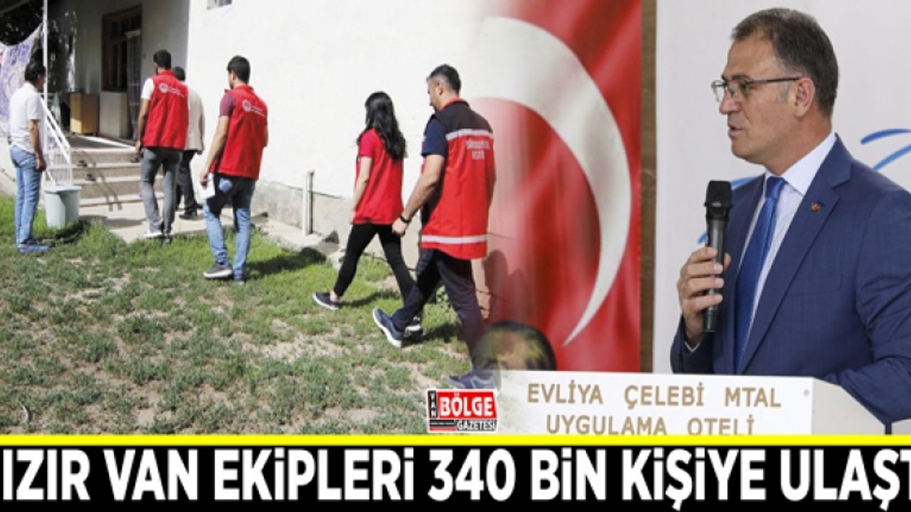Hızır Van ekipleri 340 bin kişiye ulaştı