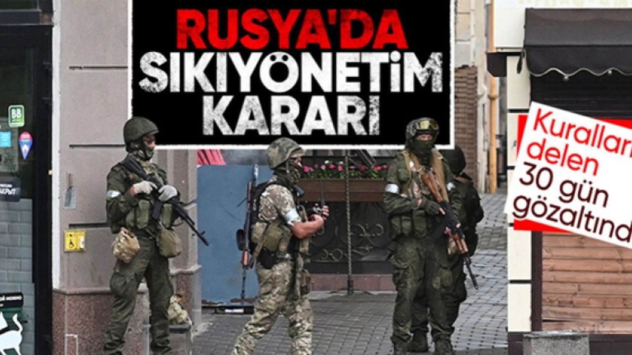 Rusya'da darbe krizi derinleşiyor: Vladimir Putin'den sıkıyönetim kararı