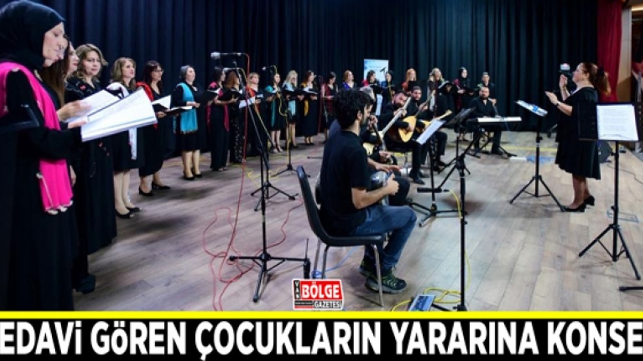 Tedavi gören çocukların yararına Türk Halk Müziği konseri...