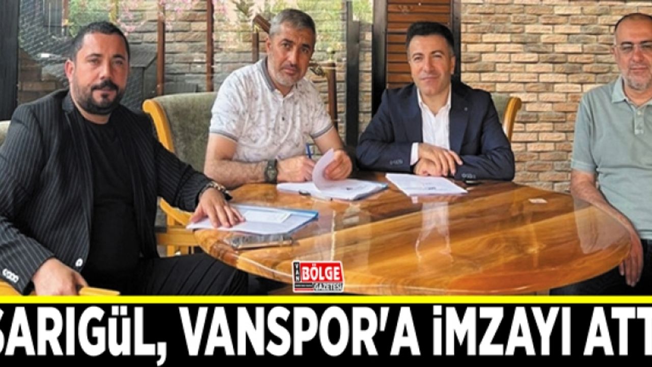 Teknik Direktör Sarıgül, Vanspor'a imzayı attı