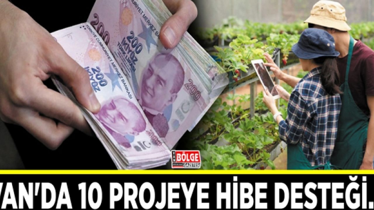 Van'da 10 projeye hibe desteği…