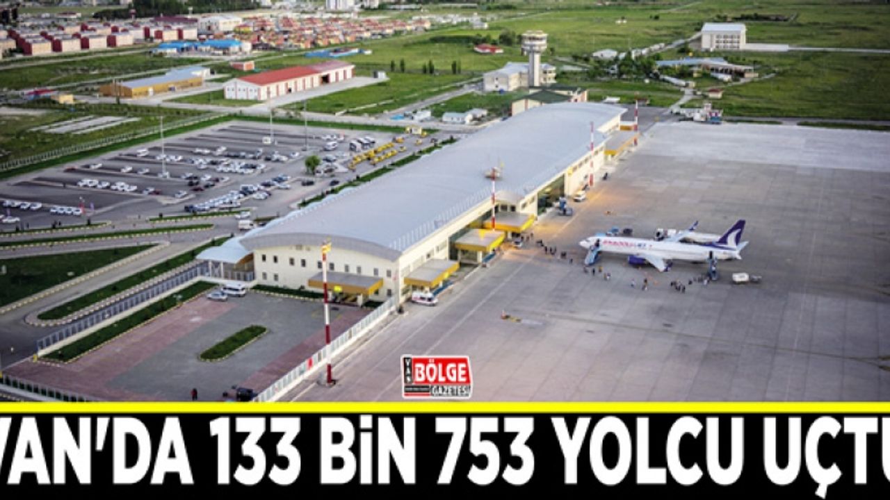 Van'da Mayıs ayında 133 bin 753 yolcu uçtu