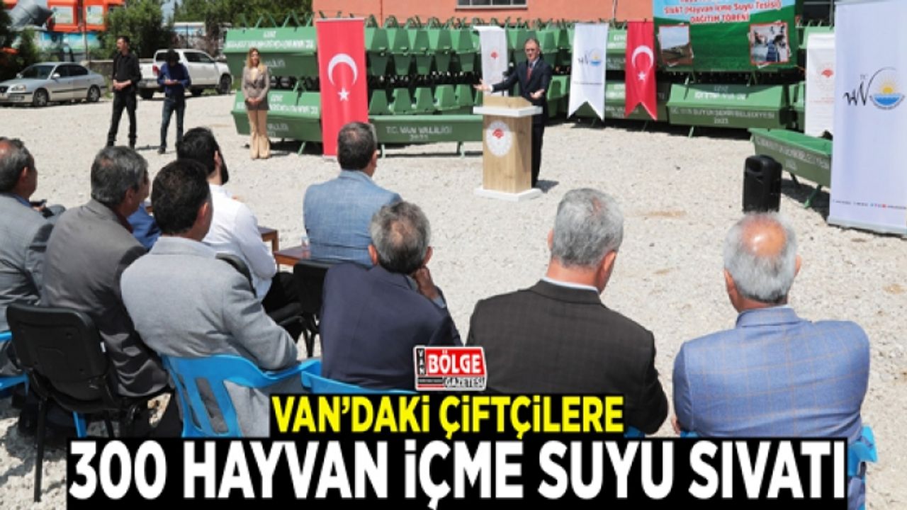 Van’daki çiftçilere 300 hayvan içme suyu sıvatı