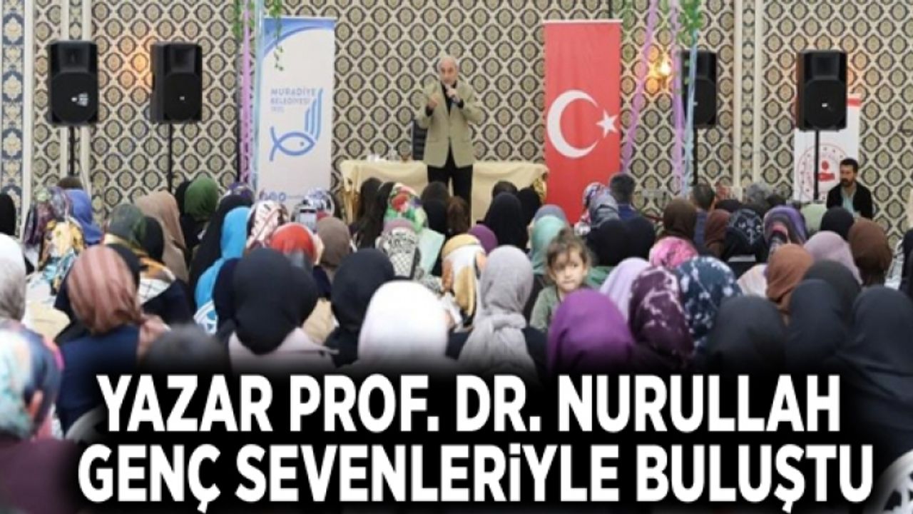 Yazar Prof. Dr. Nurullah Genç sevenleriyle buluştu