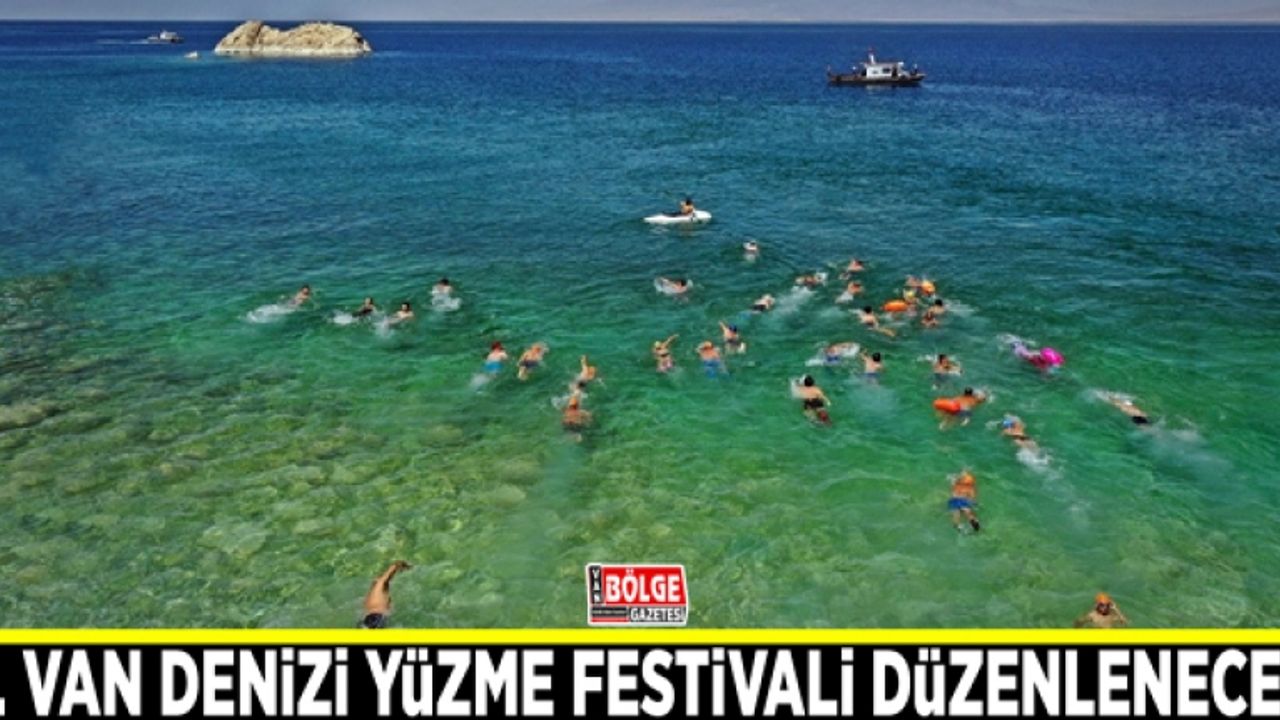 2. Van Denizi Yüzme Festivali düzenlenecek