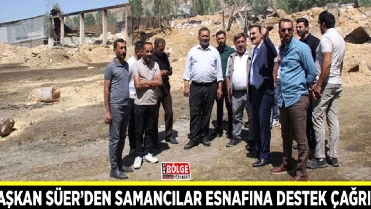 Başkan Süer’den samancılar esnafına destek çağrısı