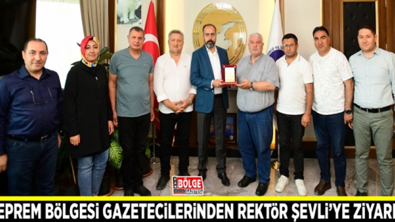 Deprem bölgesi gazetecilerinden Rektör Şevli’ye ziyaret