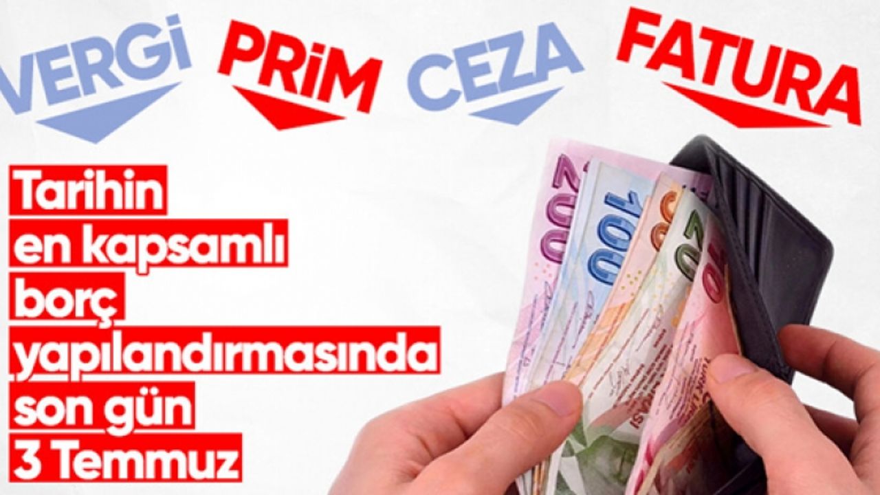 Kamuya olan borç yapılandırmasında son gün yarın
