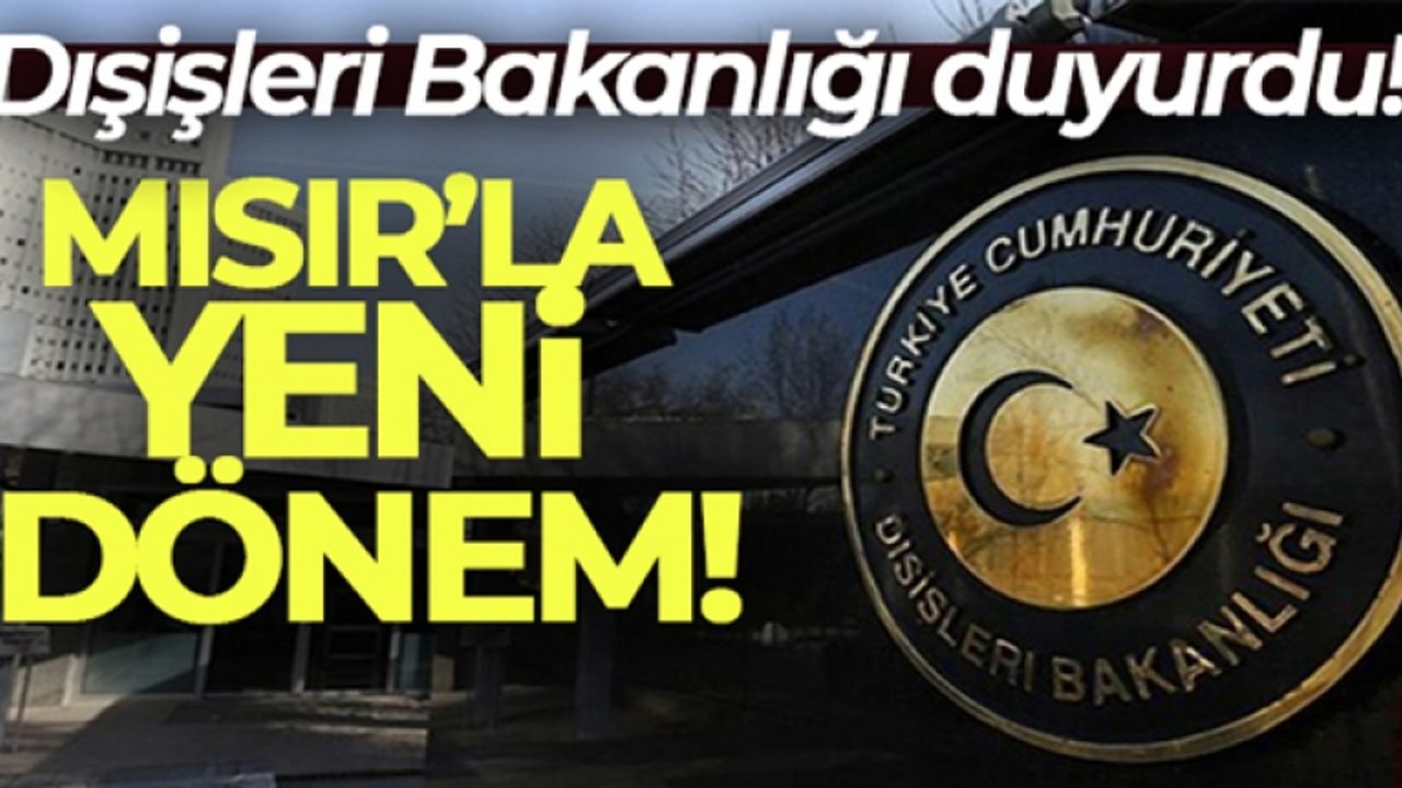 Türkiye ile Mısır karşılıklı büyükelçi atadı