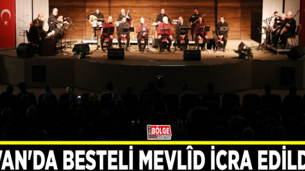 Van'da Besteli Mevlîd icra edildi