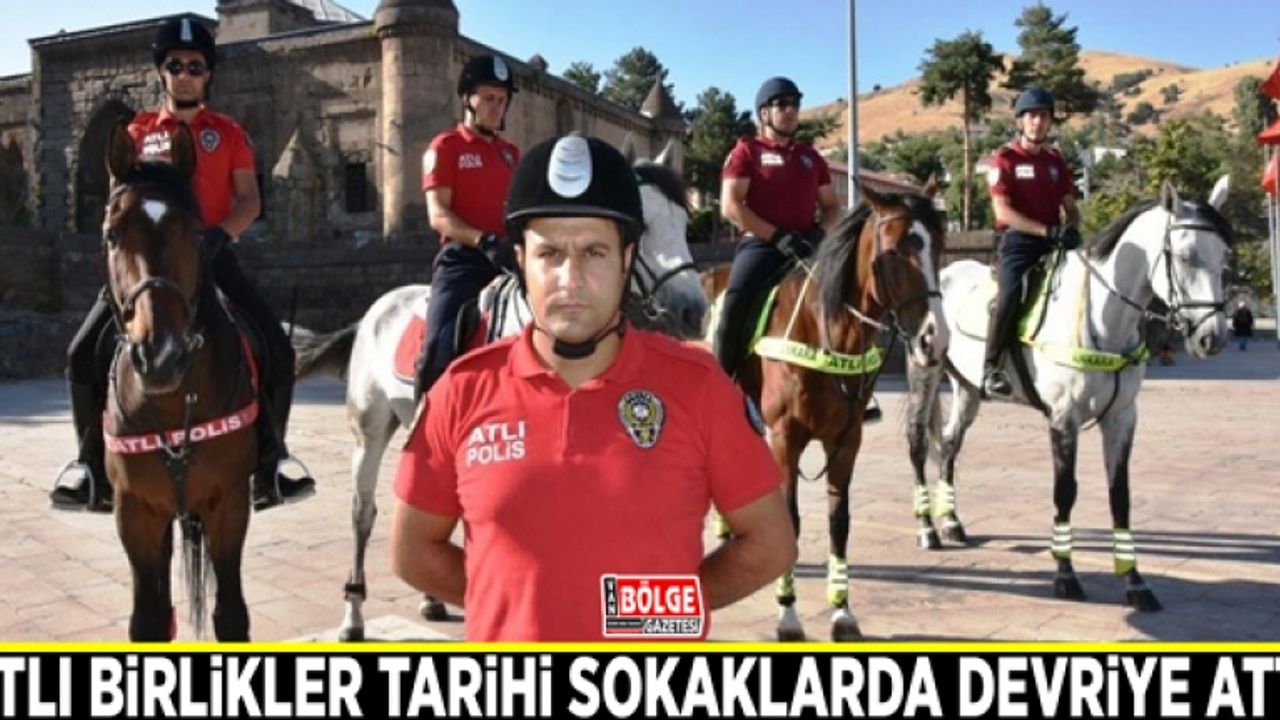 Ankara ve Van polis atlı birlikleri tarihi sokaklarda devriye attı