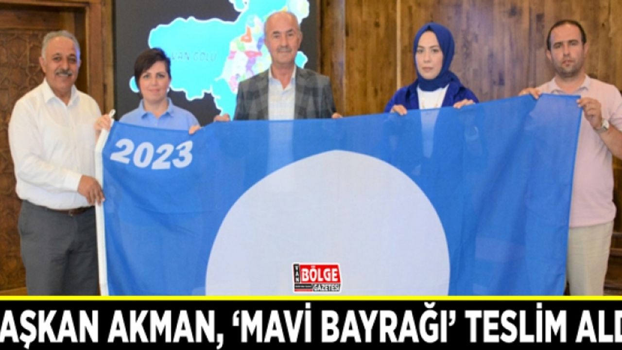 Başkan Akman, ‘Mavi Bayrağı’ teslim aldı