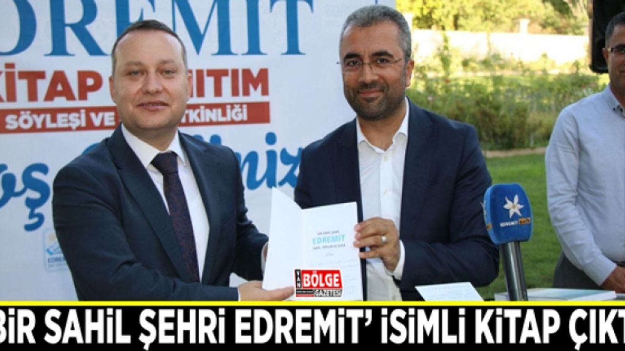 ‘Bir Sahil Şehri Edremit’ isimli kitap çıktı