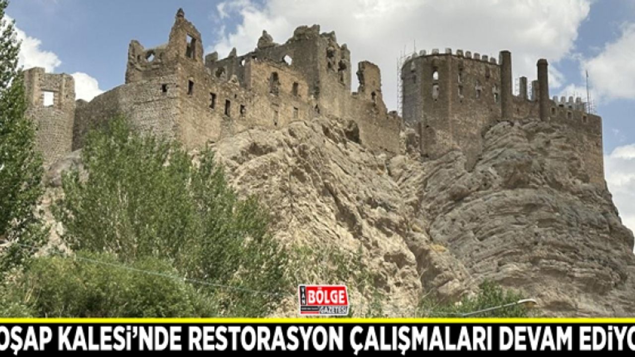 Hoşap Kalesi’nde restorasyon çalışmaları devam ediyor