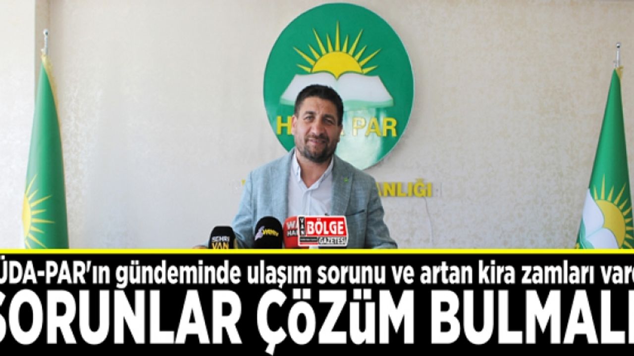 HÜDA-PAR'ın gündeminde ulaşım sorunu ve artan kira zamları vardı