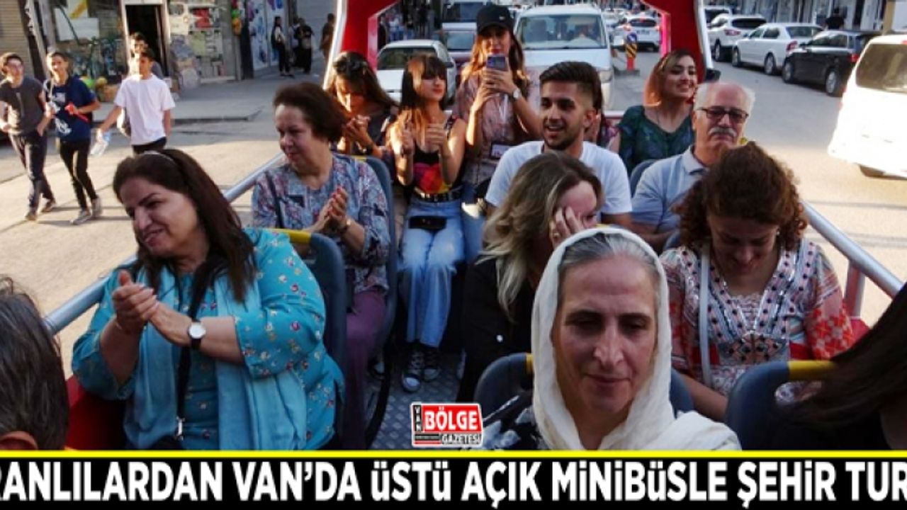 İranlılardan Van’da üstü açık minibüsle şehir turu