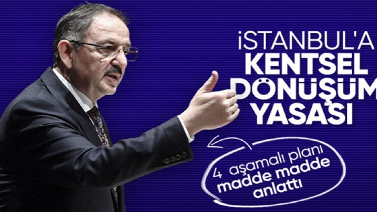 İstanbul'a özel deprem yasası geliyor: '4 aşamalı planımız var'