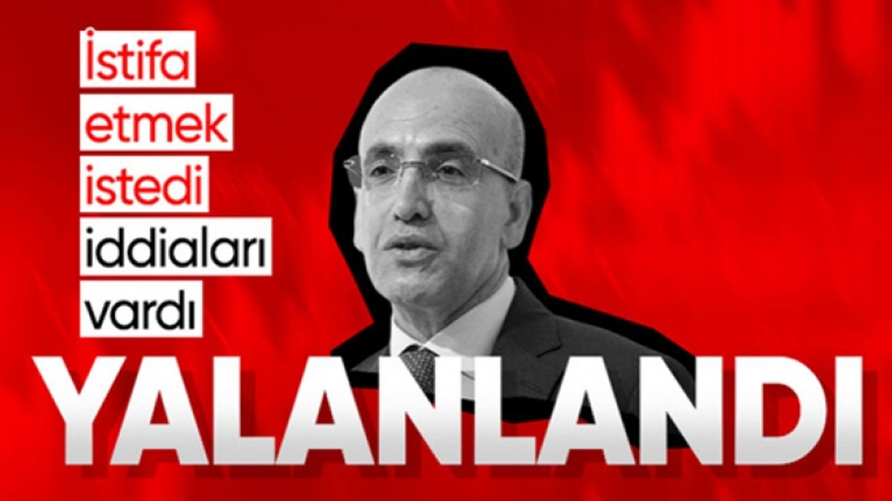 Mehmet Şimşek'in istifa ettiği iddiasının asılsız olduğu ortaya çıktı