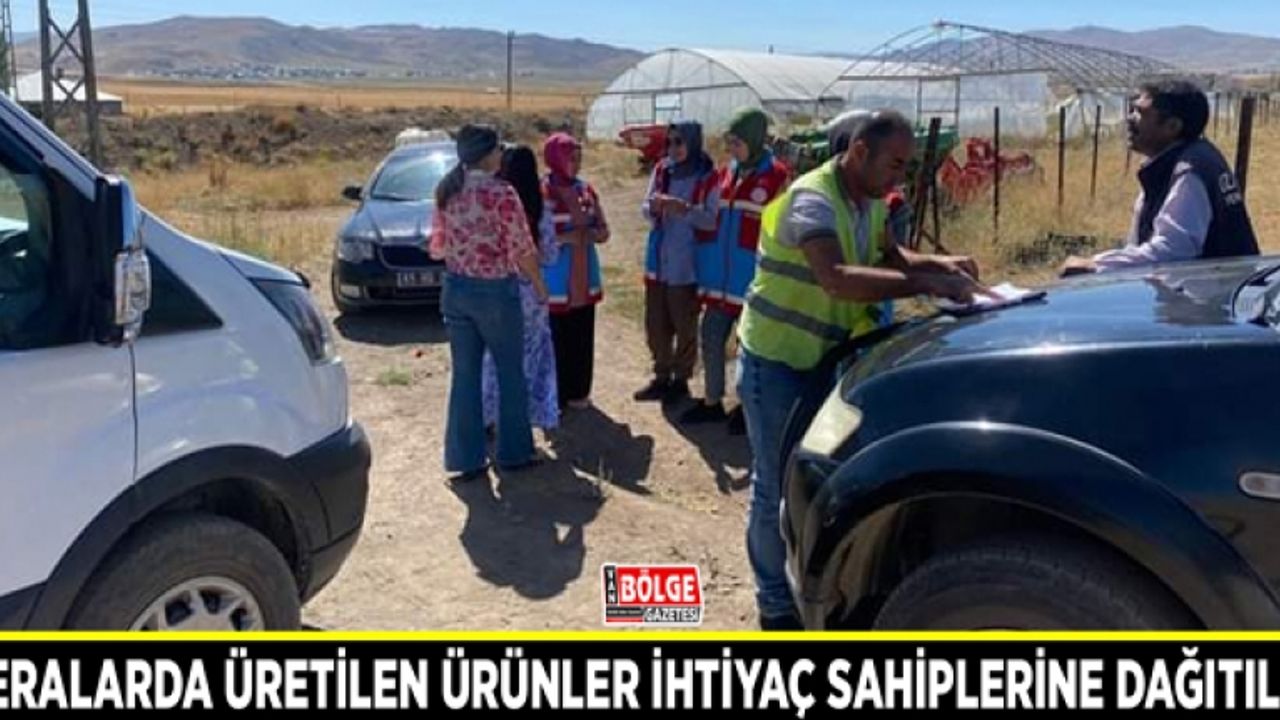Seralarda üretilen ürünler ihtiyaç sahiplerine dağıtıldı