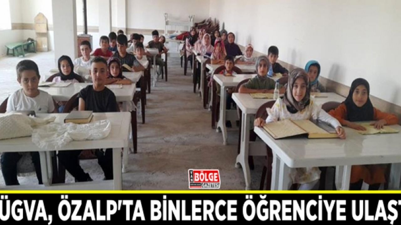 TÜGVA, Özalp'ta binlerce öğrenciye ulaştı