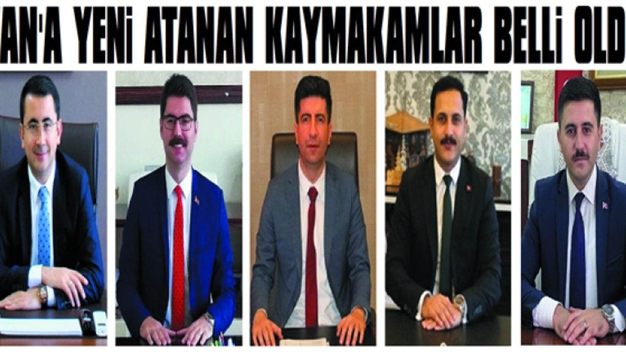 Van’a yeni atanan kaymakamlar belli oldu