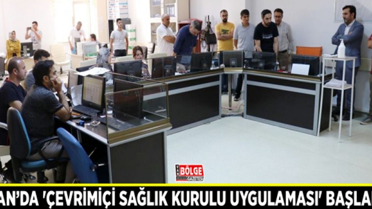 Van’da 'Çevrimiçi Sağlık Kurulu Uygulaması' başladı