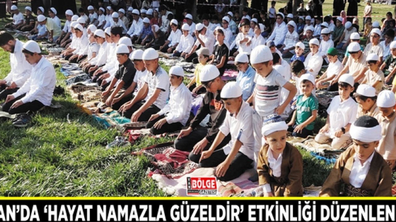 Van’da ‘Hayat Namazla Güzeldir’ etkinliği düzenlendi