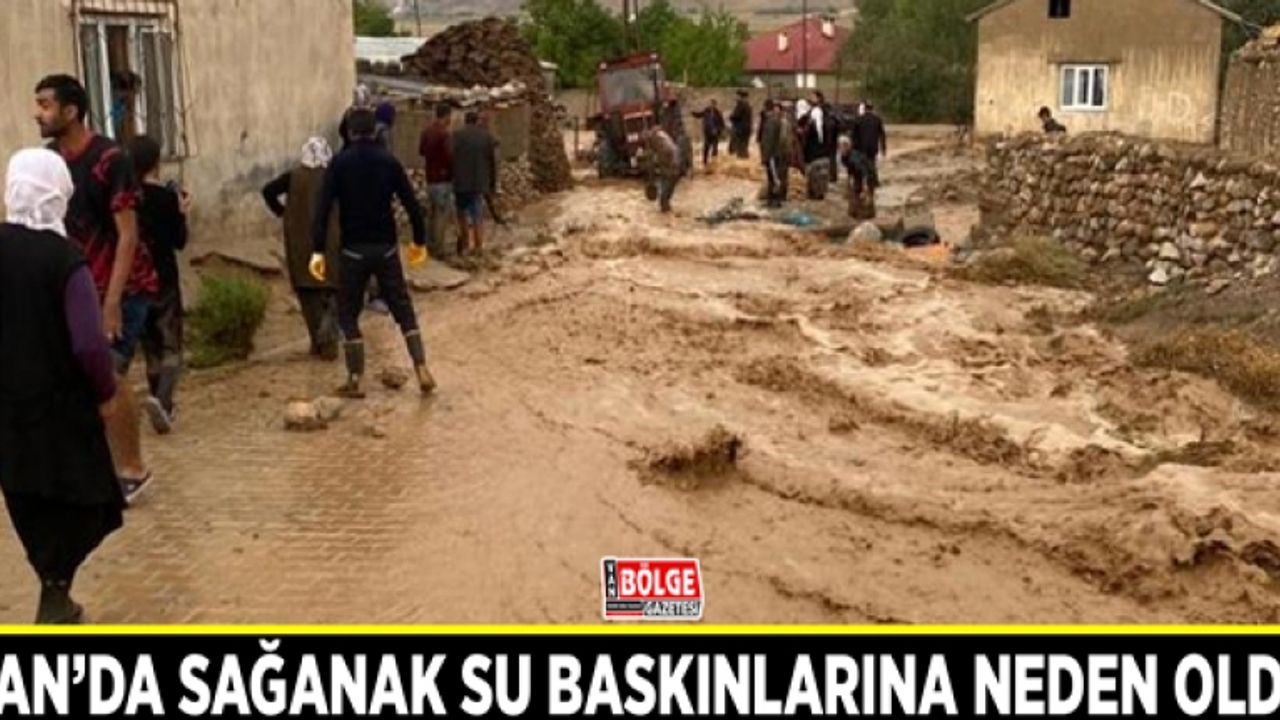 Van’da sağanak su baskınlarına neden oldu