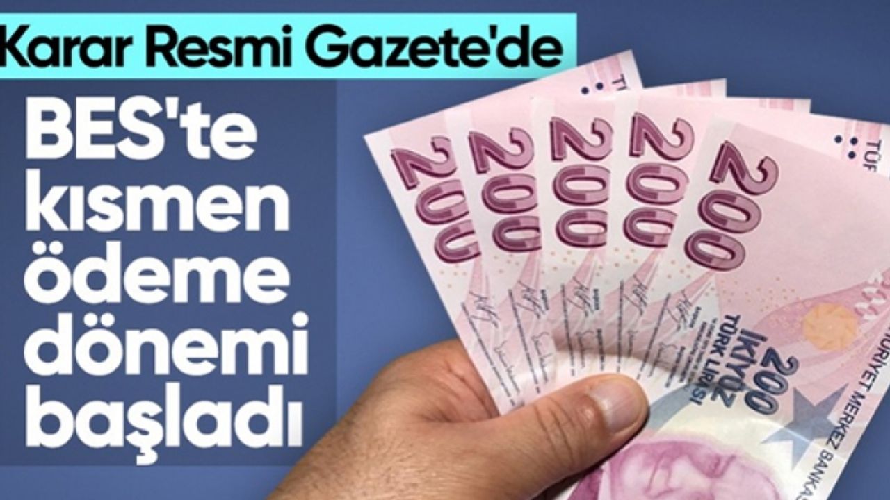 BES'te Kısmi Ödeme Dönemi Resmen Başladı: BES Katılımcılarına Fırsat!